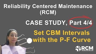 How to Set ConditionBased Maintenance CBM Intervals Using the PF Curve  RCM Case Study Part 44 [upl. by Uht961]