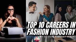 Top 10 Careers In Fashion Industry  Fashion Designers [upl. by Fennell363]