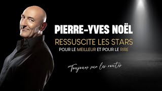 Teaser Pierre Yves Noël ressuscite les Stars 2024  Version 1 [upl. by Harad]