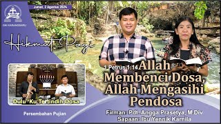 HIKMAT PAGI Jumat 2 Agustus 2024  Pdt Angga Prasetya MDiv [upl. by Pollux829]