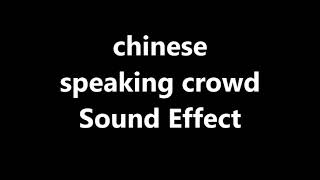 chinese speaking crowd Sound Effect [upl. by Arod606]