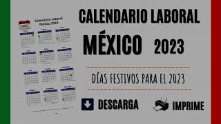 CALENDARIO LABORAL MÉXICO 2023  Días Festivos oficiales del año [upl. by Ayatnwahs275]