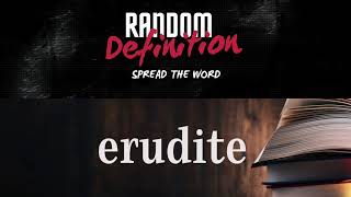 What does Erudite mean  9  Random Definition  Spread the word  Erudite [upl. by Merrile556]