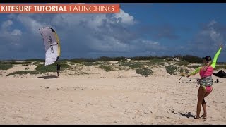 How to Kitesurf Launch Tutorial [upl. by Anilys]