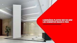 Luminária Plafon 30x120 48W LED Sobrepor Branco Frio [upl. by Eikcim447]