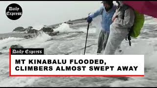 Mt Kinabalu flooded climbers almost swept away [upl. by Aiel]