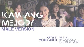 MNL48  Ikaw Ang Melody  MALE VERSION [upl. by Findlay]