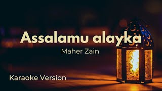 Assalamu alayka ya Rasool Allah  Maher Zain  Karaoke version Instrumental [upl. by Maddocks]