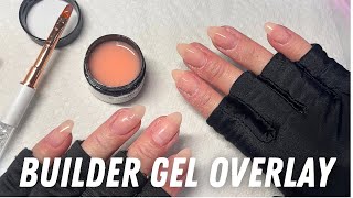 BUILDER GEL OVERLAY ON NATURAL NAILS  Beginner Friendly [upl. by Brubaker]