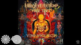 Hilight Tribe  Free Tibet Vini Vici Remix [upl. by Phillip]