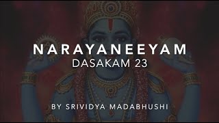 Narayaneeyam Dasakam 23 with Sanskrit amp English text and meaning in English [upl. by Attenrev]