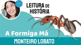 Contação de História  Monteiro Lobato  A Formiga Má  Fábula Infantil  História em Áudio Leitura [upl. by Notsreik]