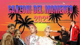 Mix Nuove Canzoni 2022  Musica Italiana 2022  Canzoni Del Momento 2022 [upl. by Uzziel950]