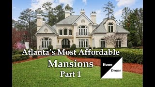 Atlantas Most Affordable Mansions Part 1 [upl. by Demetrius673]