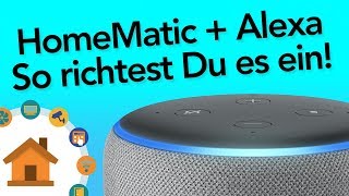 Alexa und Homematic  Steuere Dein Smart Home mit Amazon Alexa  verdrahtetinfo [upl. by Adnaram]