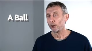 A Ball  POEM  Kids Poems and Stories With Michael Rosen [upl. by Lampert]