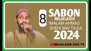 8SABON MAJALASIN MALAM AHMAD SHEHI MAI TAJUL IZZI 2024 [upl. by Atihcnoc]