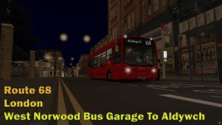 Omsi 2 London 68 West Norwood Bus Garage To Aldwych C200ZF [upl. by Ahcatan]