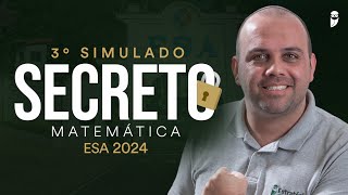 3º Simulado Secreto ESA 2024  Matemática correção ao vivo com Prof Ismael Santos [upl. by Elam]