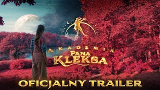 Akademia Pana Kleksa  Oficjalny trailer [upl. by Murat]