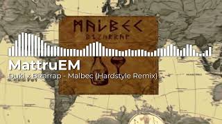 Duki x Bizarrap  Malbec MattruEM HARDSTYLE REMIX [upl. by Sair]