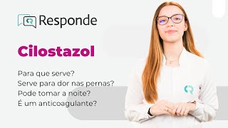 Cilostazol  Para que serve Qual é o mecanismo de ação  CR Responde [upl. by Aramen440]