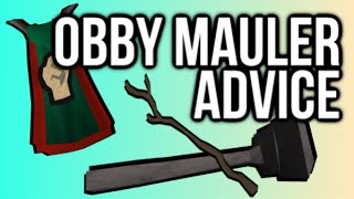 Obby Mauler Advice Guide Series  EPISODE 2  TIPS amp TRICKS  Oldschool Runescape 2007 OSRS [upl. by Eniamzaj]