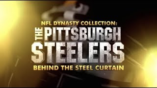 The Pittsburgh Steelers Behind The Steel Curtain  Dynasty Collection HD [upl. by Januarius407]