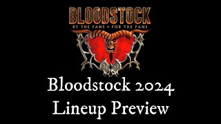 Bloodstock 2024 Lineup Preview [upl. by Abihsat]