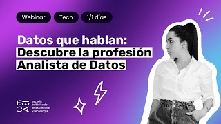 Datos que hablan Descubre la profesión Analista de Datos [upl. by Llehcim215]