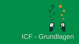 ICF  Grundlagen [upl. by Ladin]