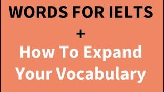 IELTS Vocabulary How to Expand Your Writing Vocabulary  10 words [upl. by Bernetta]