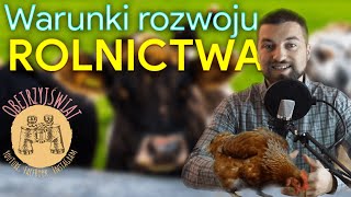 Warunki rozwoju rolnictwa cz1  FUNKCJE  czynniki przyrodnicze [upl. by Herzen]