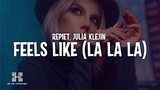 Repiet amp Julia Kleijn  Feels Like La La La Lyrics [upl. by Minoru656]