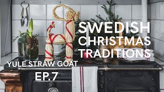 THE SWEDISH YULE STRAW GOAT  MY SWEDISH CHRISTMAS CALENDAR 7 [upl. by Elimay]