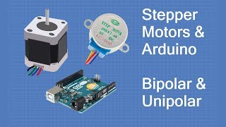 Stepper Motors with Arduino  Controlling Bipolar amp Unipolar stepper motors [upl. by Tullius]