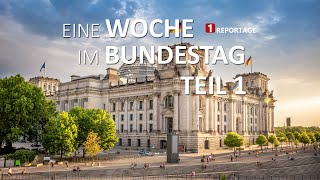 Die Reportage  Eine Woche im Bundestag  Teil 1 [upl. by Hootman436]