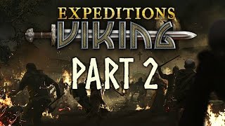 Expeditions Viking  Part 2  For Death or Glory [upl. by Nhtanhoj935]