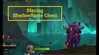 Zaralek Caverns Blazing Shadowflame Chest [upl. by Anyek]