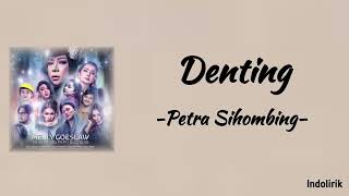 Denting  Petra Sihombing  Lirik Lagu [upl. by Nahseez413]