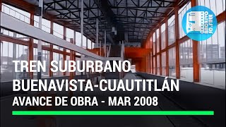 Tren Suburbano del Valle de México  Construcción en 2008 [upl. by Mcnutt]