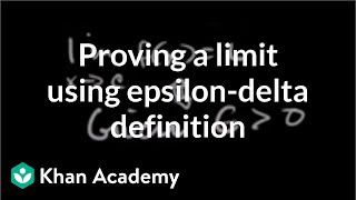 Formal definition of limits Part 4 using the definition  AP Calculus AB  Khan Academy [upl. by Daisie]