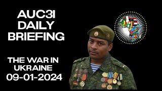 AUC3I  Daily Briefing 09012024 On the War in Ukraine [upl. by Brinson]