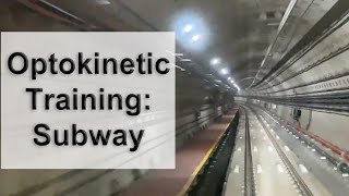 Optokinetic Training Subway [upl. by Anirehtak969]