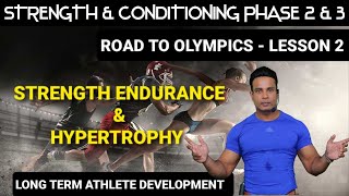 LONG TERM ATHLETE DEVELOPMENT STRENGTH ENDURANCE AND HYPERTROPHY TRAININGROAD TO OLYMPICS VIDEO 2 [upl. by Lellih]