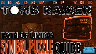 SHADOW OF THE TOMB RAIDER  PATH OF THE LIVING PUZZLE  Symbol matching puzzle guide [upl. by Buff534]