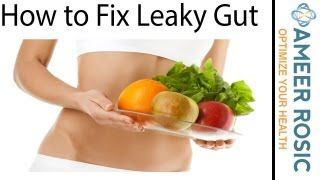 How to Fix Leaky Gut Syndrome [upl. by Edora295]