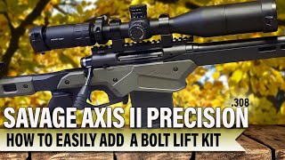 Adding a Bolt Lift Kit to the Savage Axis II Precision [upl. by Aicitel]