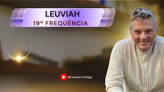 Leuviah  19ª Frequência ❇️Luis Marcelo [upl. by Halyk703]