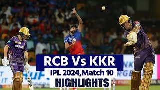 RCB VS KKR 10th Match Highlights  Royal Challengers Bengaluru VS kolkata Knight Riders Highlights [upl. by Witcher]